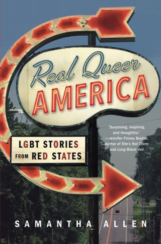 More About Real Queer America by Samantha Allen