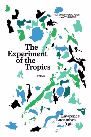 More About The Experiment of the Tropics by Lawrence Lacambra Ypil