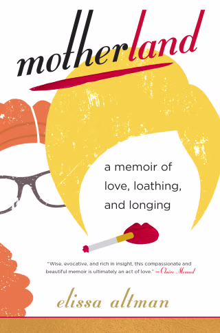 Motherland: A Memoir of Love, Loathing, and Longing (Unabridged)