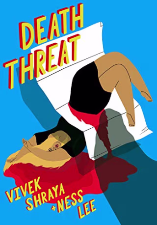 More About Death Threat by Vivek Shraya; Ness Lee