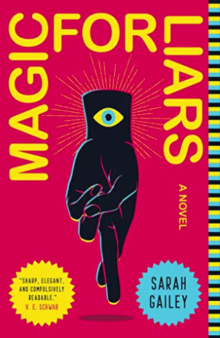 More About Magic for Liars by Sarah Gailey