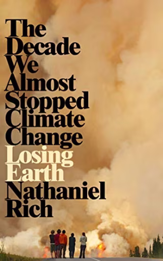 Losing Earth. Best books on climate change.