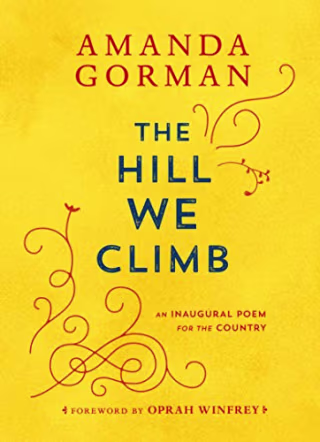 The Hill We Climb: Poems
