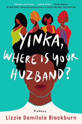 Yinka, Where Is Your Huzband?: A Novel