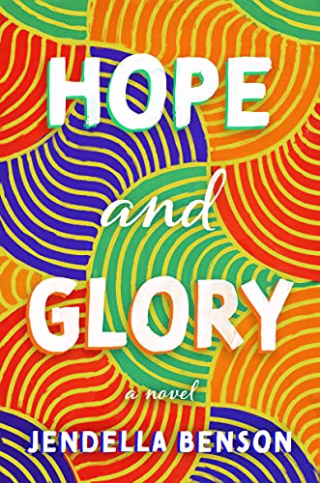 Hope and Glory: A Novel