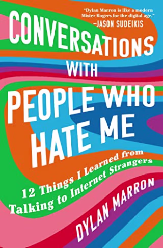 Conversations with People Who Hate Me