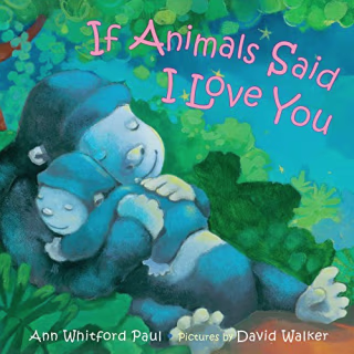 If Animals Said I Love You (Amazon)