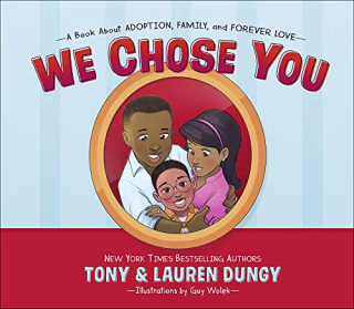 We Chose You: A Book About Adoption, Family, and Forever Love