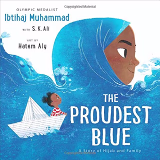 "The Proudest Blue" by Ibtihaj Muhammad
