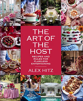 "The Art of the Host," by Alex Hitz