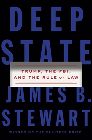 "Deep State," by James B. Stewart