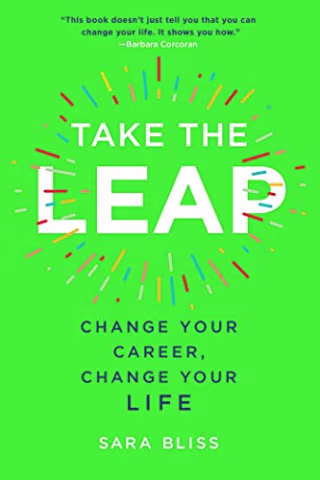 "Take the Leap," Sara Bliss