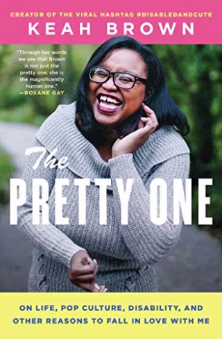 "The Pretty One," by Keah Brown