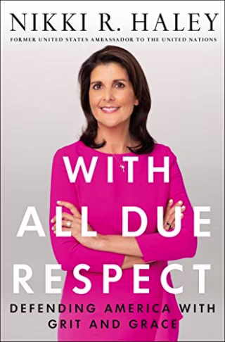 "With All Due Respect," by Nikki Haley