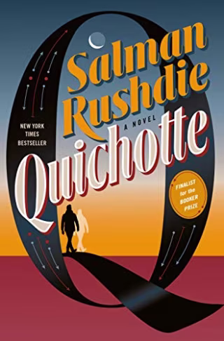 "Quichotte: A Novel," by Salman Rushdie