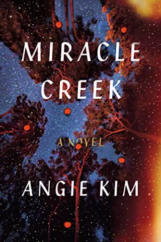 Miracle Creek: A Novel