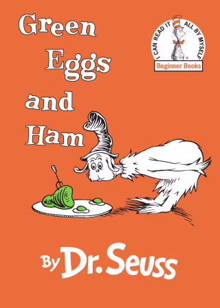"Green Eggs and Ham" by Dr. Seuss