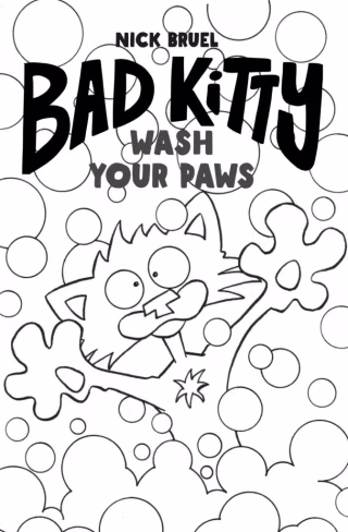 "Bad Kitty: Wash Your Paws," by Nick Bruel