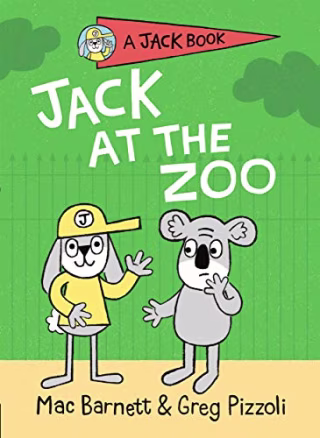 "Jack at the Zoo," by Mac Barnett and Greg Pizzoli