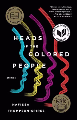 "Heads of the Colored People" by Nafissa Thompson-Spires