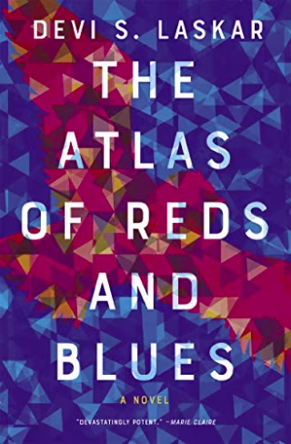 "The Atlas of Reds and Blues" by Devi S. Laskar