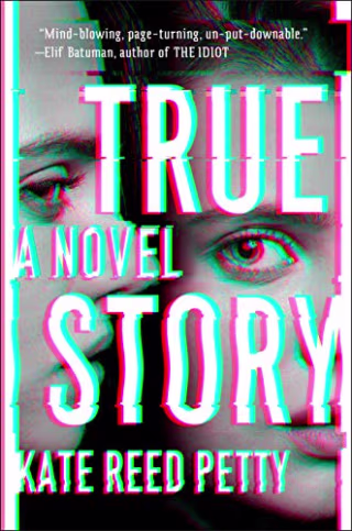 True Story: A Novel