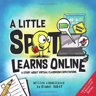 "A Little Spot Learns Online," by Diane Alber