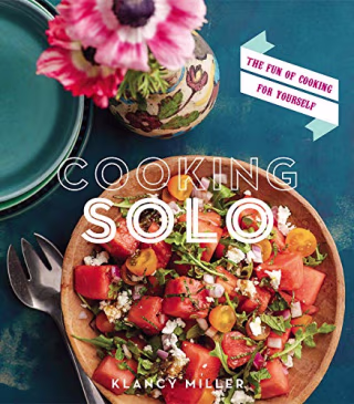 Cooking Solo: The Fun of Cooking for Yourself
