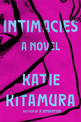"Intimacies: A Novel," by Katie Kitamura