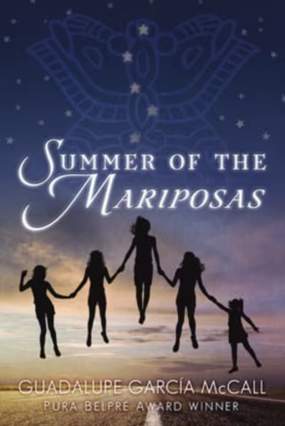 "Summer of the Mariposas," by Guadalupe García McCall