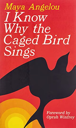 I Know Why the Caged Bird Sings