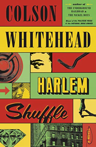 "Harlem Shuffle," by Colson Whitehead