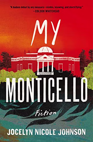 "My Monticello," by Jocelyn Nicole Johnson