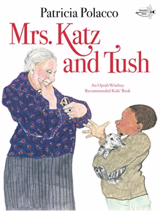"Mrs. Katz and Tush"