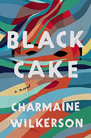 "Black Cake," by Charmaine Wilkerson