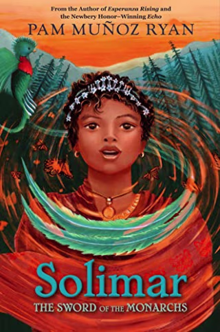 "Solimar: The Sword of the Monarchs," by Pam Mu?oz Ryan