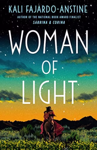 "Woman of Light," by Kali Fajardo-Anstine