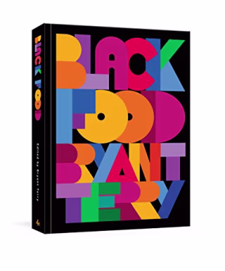 "Black Food," by Bryant Terry