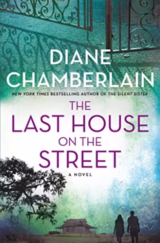 "The Last House on the Street," by Diane Chamberlain