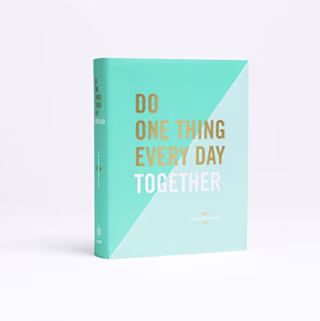 "Do One Thing Every Day Together"