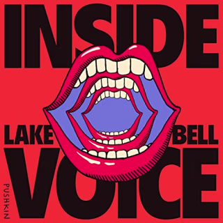 "Inside Voice" by Lake Bell