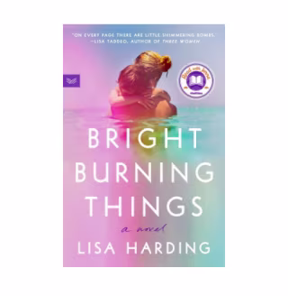 "Bright Burning Things"