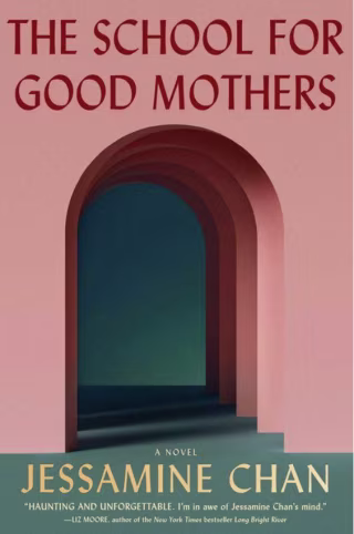 "The School for Good Mothers"