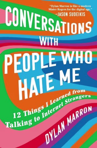Conversations with People Who Hate Me: 12 Things I Learned from Talking to Internet Strangers