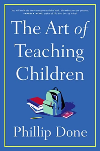 "The Art of Teaching Children," by Phillip Done