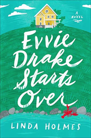 Evvie Drake Starts Over: A Novel