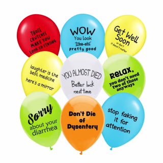 Funny Get Well Soon Or Don't Sympathy Gift Abusive Balloons