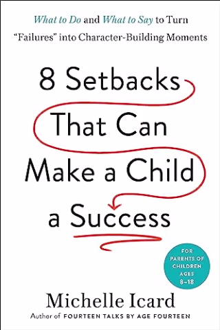 "Eight Setbacks That Can Make a Child a Success"