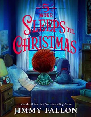 5 More Sleeps 'til Christmas by Jimmy Fallon