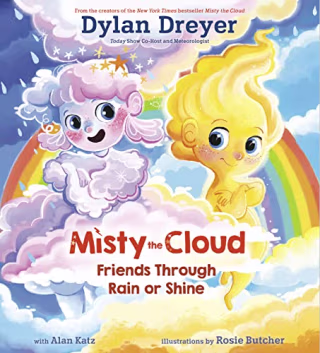 Misty the Cloud: Friends Through Rain or Shine by Dylan Dreyer